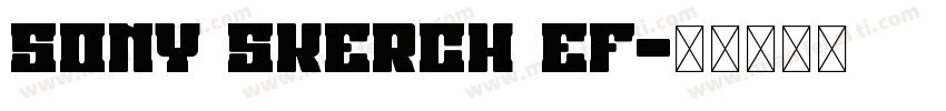 Sony Skerch EF字体转换